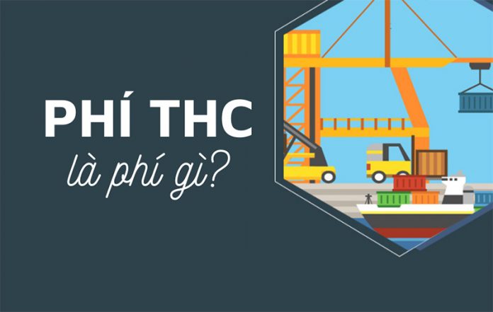 Những điều cần biết về phụ phí THC