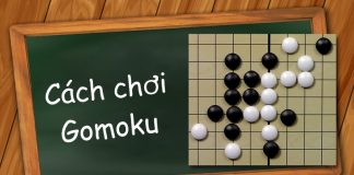Gomoku game là gì? Cách chơi Gomoku game như thế nào? Cách chơi Gomoku
