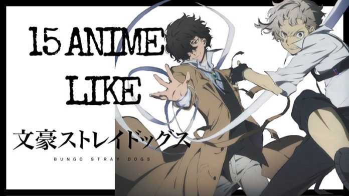 Top 15 Anime like Bungou Stray Dogs