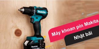 Review ưu nhược điểm máy khoan pin Makita Nhật bãi Review ưu nhược điểm máy khoan pin Makita Nhật bãi