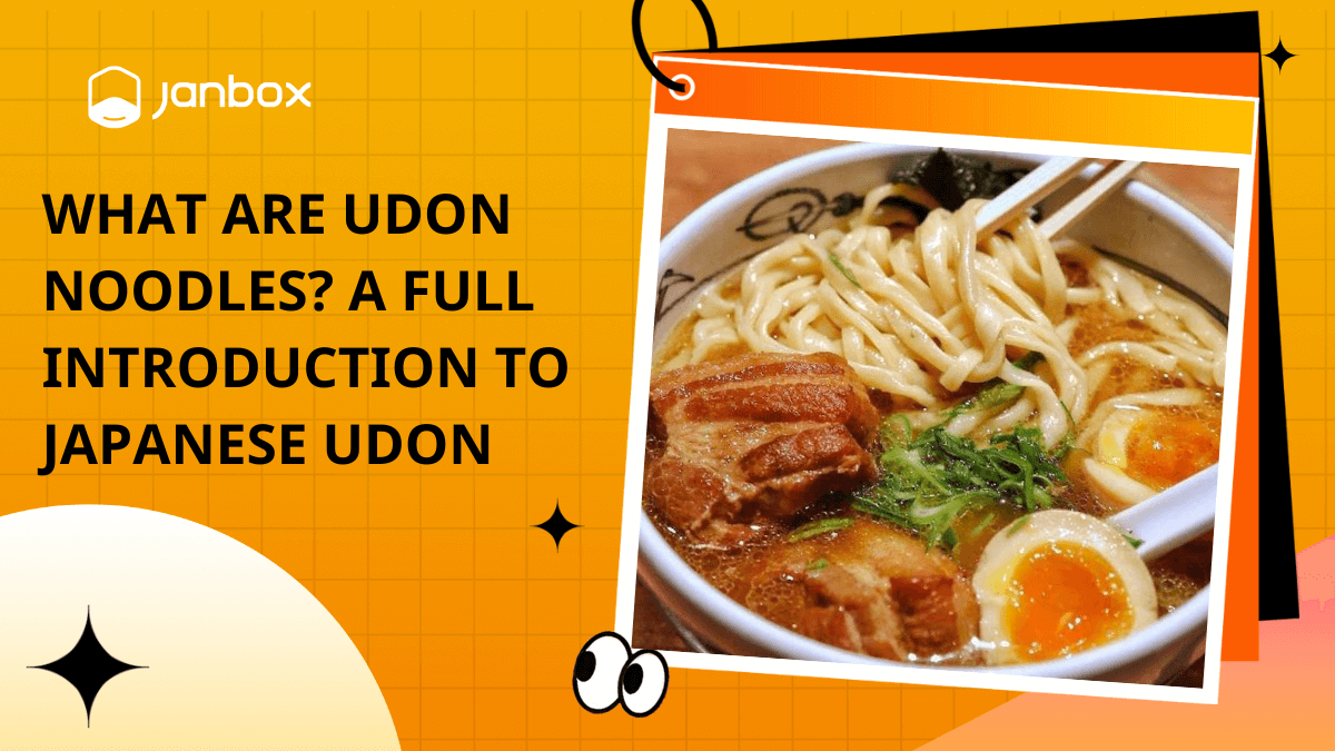 What Are Udon Noodles? A Full Introduction to Japanese Udon